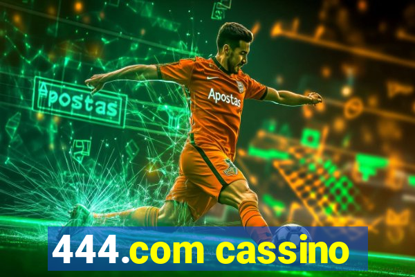 444.com cassino